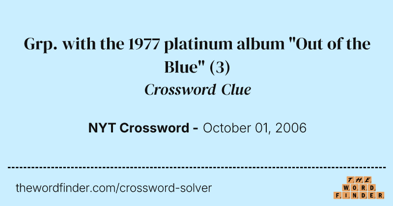 Grp. with the 1977 platinum album "Out of the Blue" crossword clue image