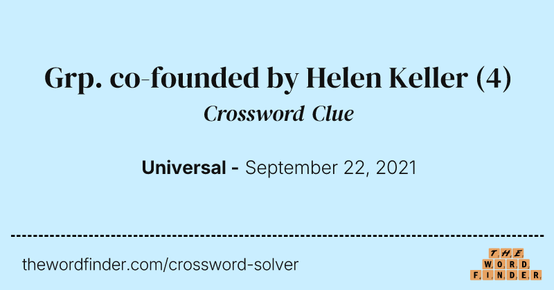 Grp. co-founded by Helen Keller crossword clue image