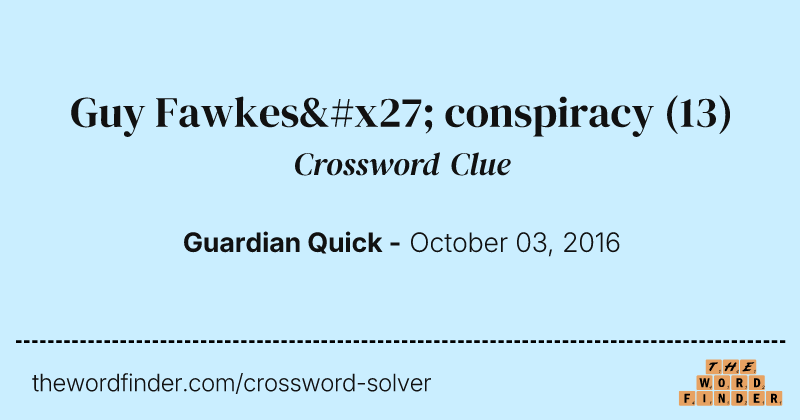 Guy Fawkes' conspiracy crossword clue image