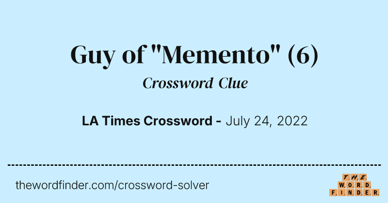 Guy of "Memento" crossword clue image