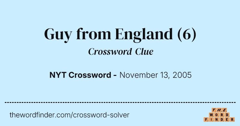 Guy from England crossword clue image