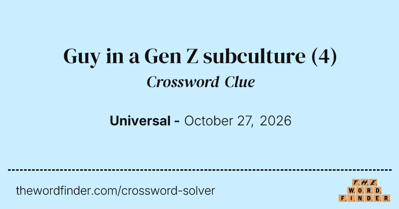 Guy in a Gen Z subculture crossword clue image