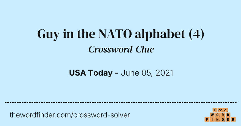 Guy in the NATO alphabet crossword clue image