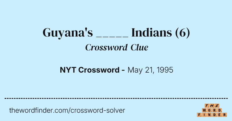Guyana's _____ Indians crossword clue image