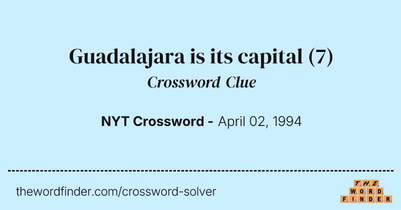 Guadalajara is its capital crossword clue image