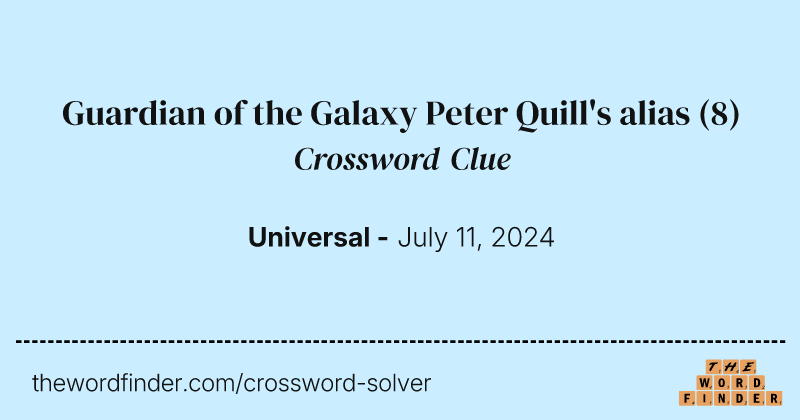 Guardian of the Galaxy Peter Quill's alias crossword clue image