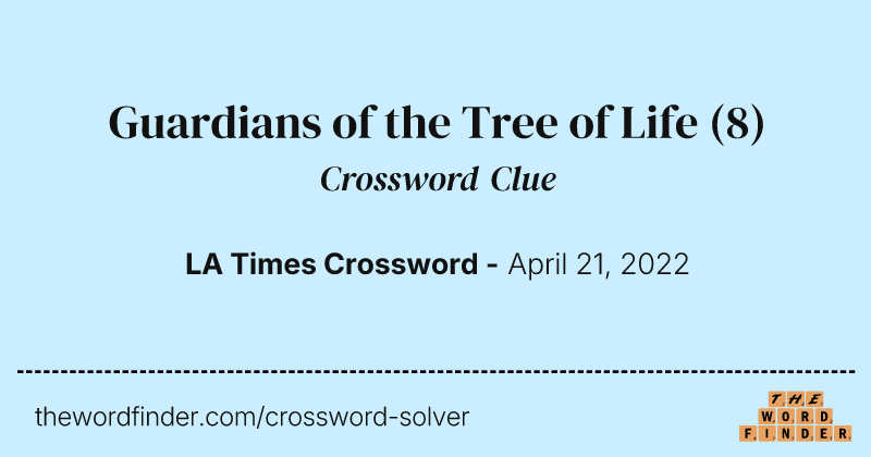Guardians of the Tree of Life crossword clue image