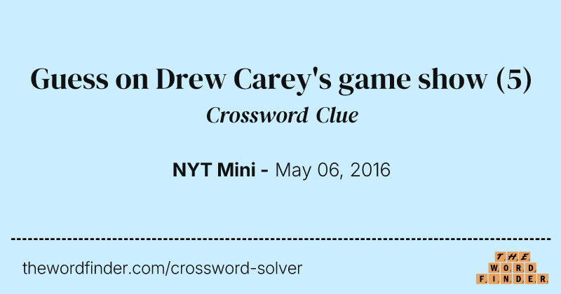 Guess on Drew Carey's game show crossword clue image
