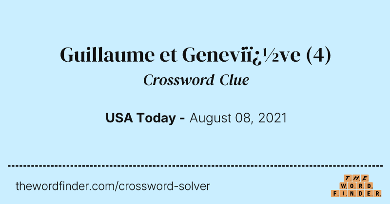 Guillaume et Genevi�ve crossword clue image