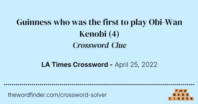 Guinness who was the first to play Obi-Wan Kenobi crossword clue image