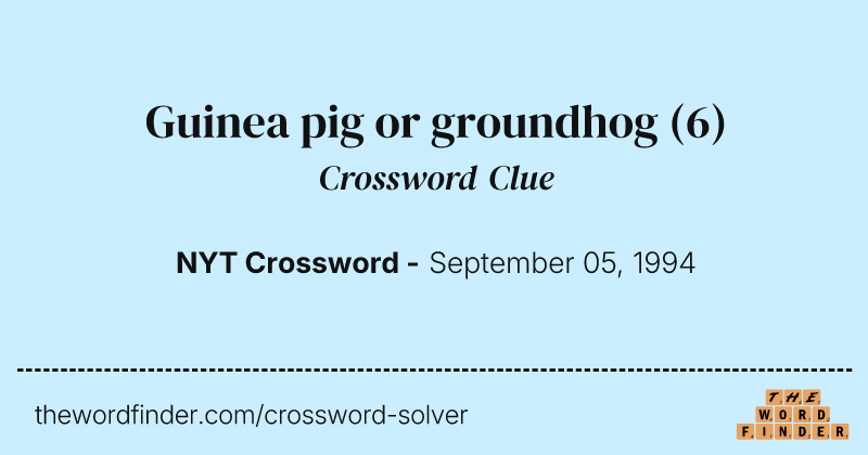 Guinea pig or groundhog crossword clue image