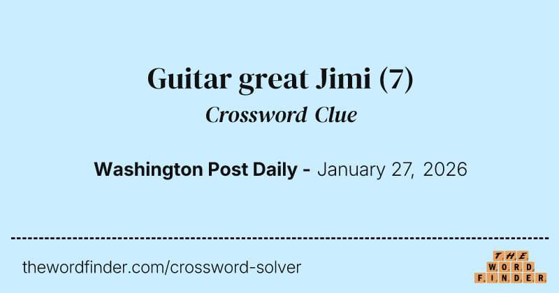 Guitar great Jimi crossword clue image