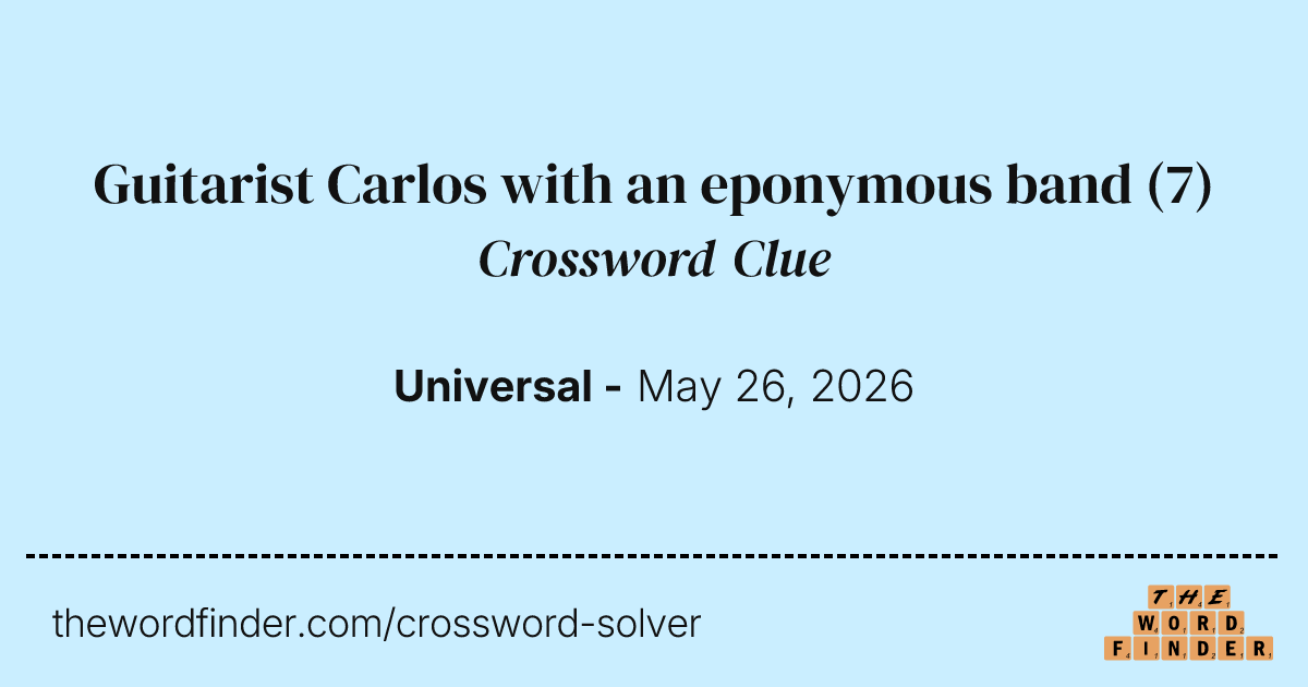 cigarette stub crossword clue Guitarist Carlos with an eponymous band — Crossword Clue