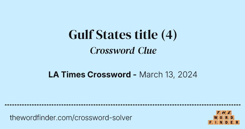 Gulf States title crossword clue image