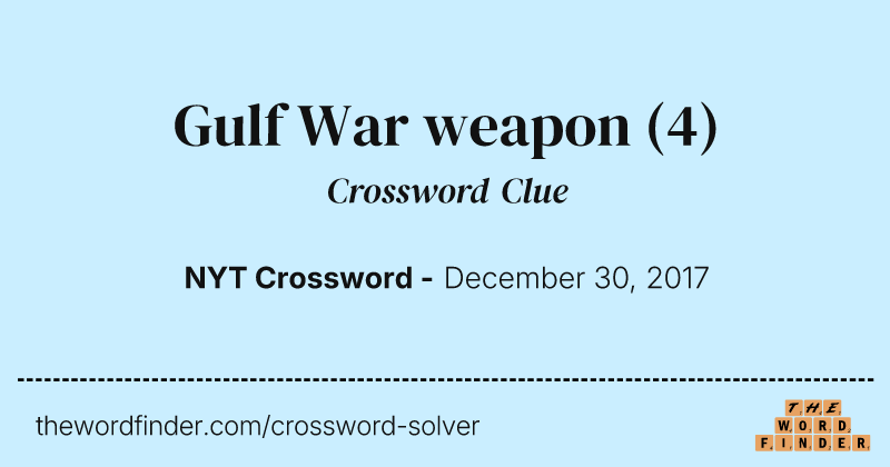 Gulf War weapon crossword clue image