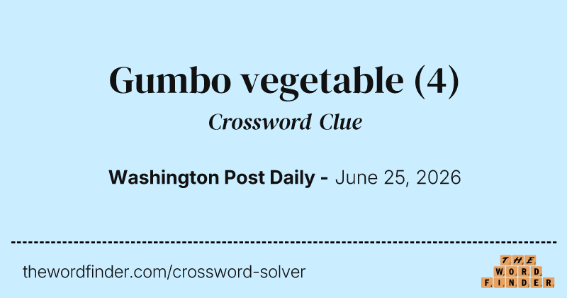 Gumbo vegetable crossword clue image