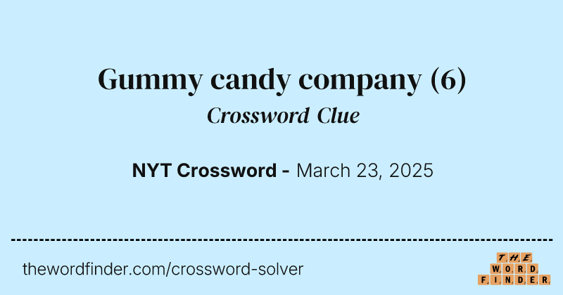 Gummy candy company crossword clue image