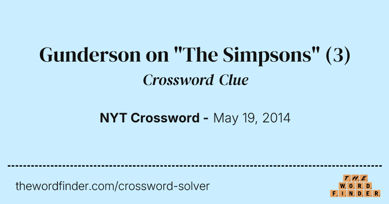 Gunderson on "The Simpsons" crossword clue image
