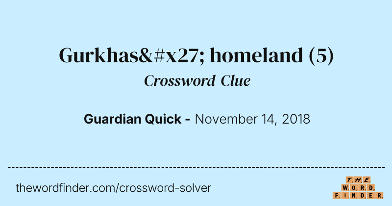 Gurkhas' homeland crossword clue image