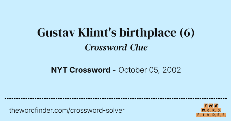 Gustav Klimt's birthplace crossword clue image