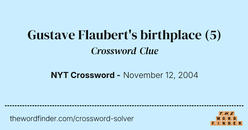 Gustave Flaubert's birthplace crossword clue image