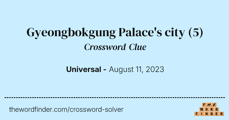 Gyeongbokgung Palace's city crossword clue image