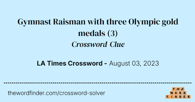 Gymnast Raisman with three Olympic gold medals crossword clue image