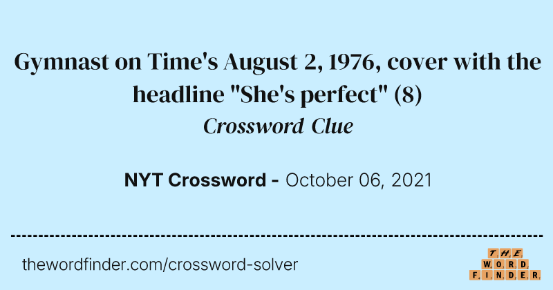 Gymnast on Time's August 2, 1976, cover with the headline "She's perfect" crossword clue image