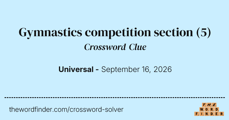 Gymnastics competition section crossword clue image