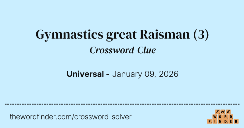 Gymnastics great Raisman crossword clue image