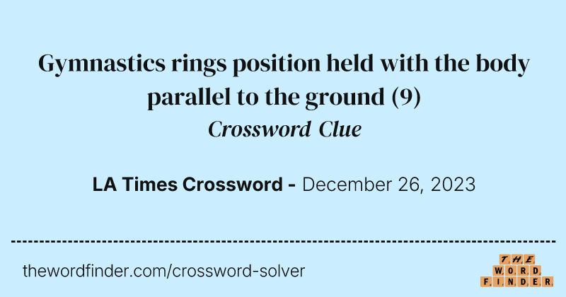 Gymnastics rings position held with the body parallel to the ground crossword clue image