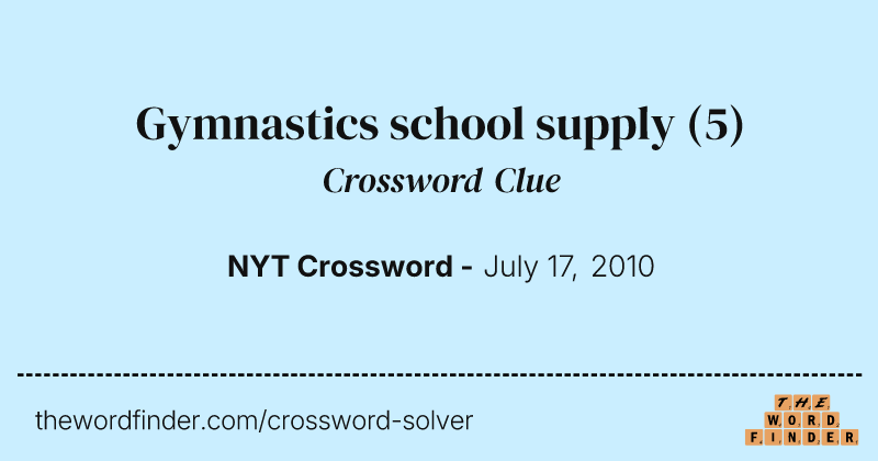 Gymnastics school supply crossword clue image