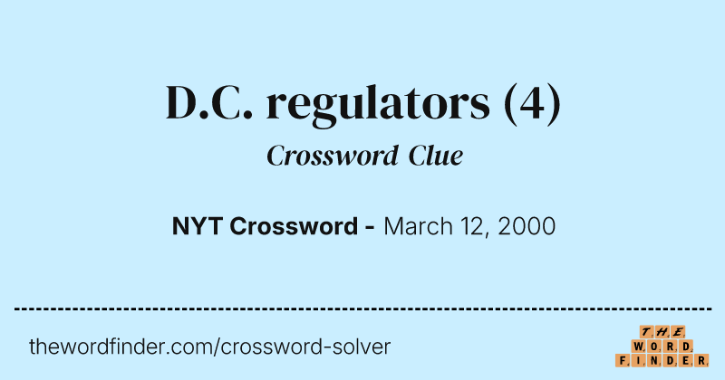 D.C. regulators crossword clue image