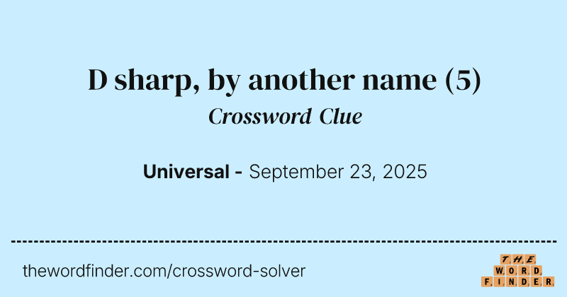 D sharp, by another name crossword clue image