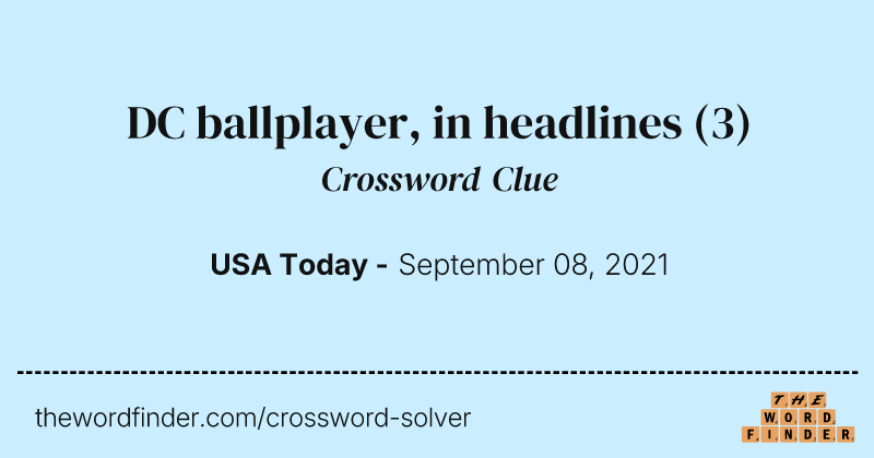 DC ballplayer, in headlines crossword clue image
