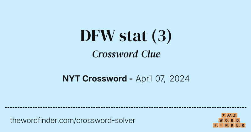 DFW stat crossword clue image