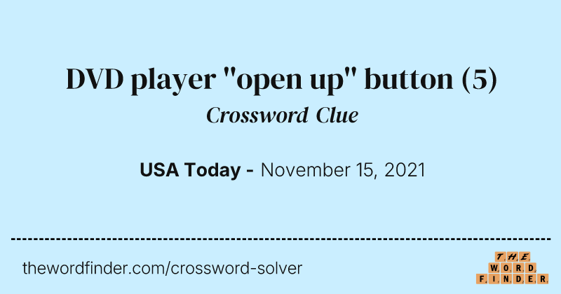 DVD player ''open up'' button crossword clue image