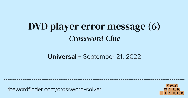 DVD player error message crossword clue image