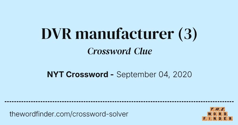 DVR manufacturer crossword clue image