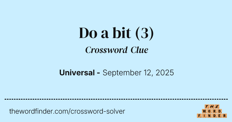 Do a bit crossword clue image
