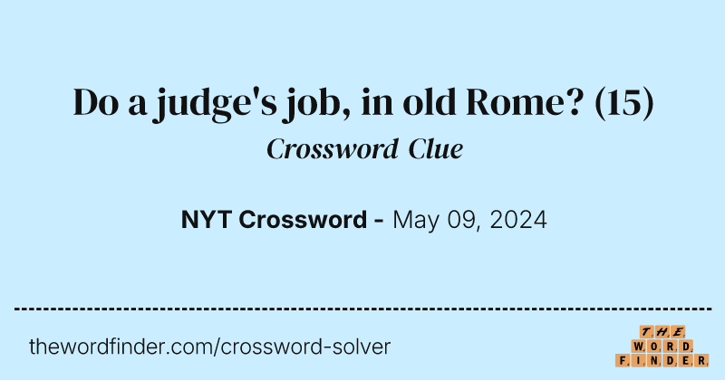 Do a judge's job, in old Rome? crossword clue image