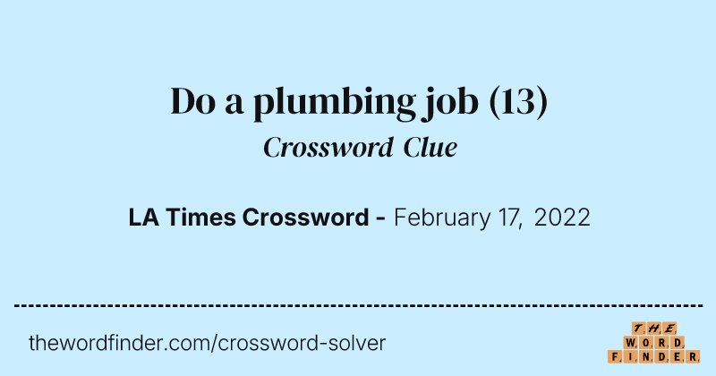 Do a plumbing job crossword clue image