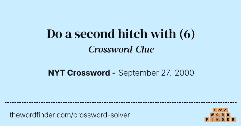 Do a second hitch with crossword clue image