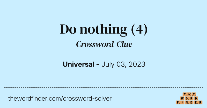 Do nothing crossword clue image
