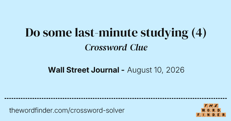 Do some last-minute studying crossword clue image