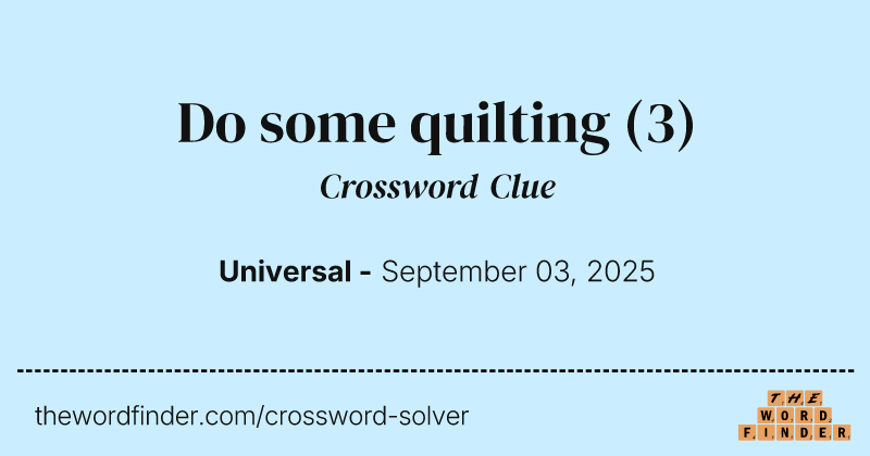 Do some quilting crossword clue image