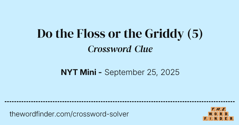 Do the Floss or the Griddy crossword clue image