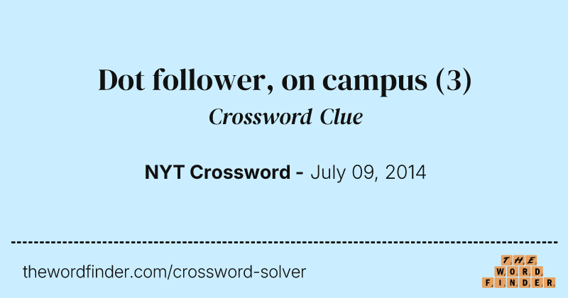 Dot follower, on campus crossword clue image