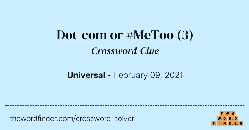 Dot-com or #MeToo crossword clue image
