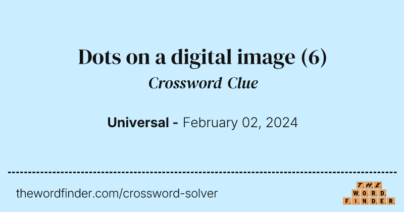 Dots on a digital image crossword clue image